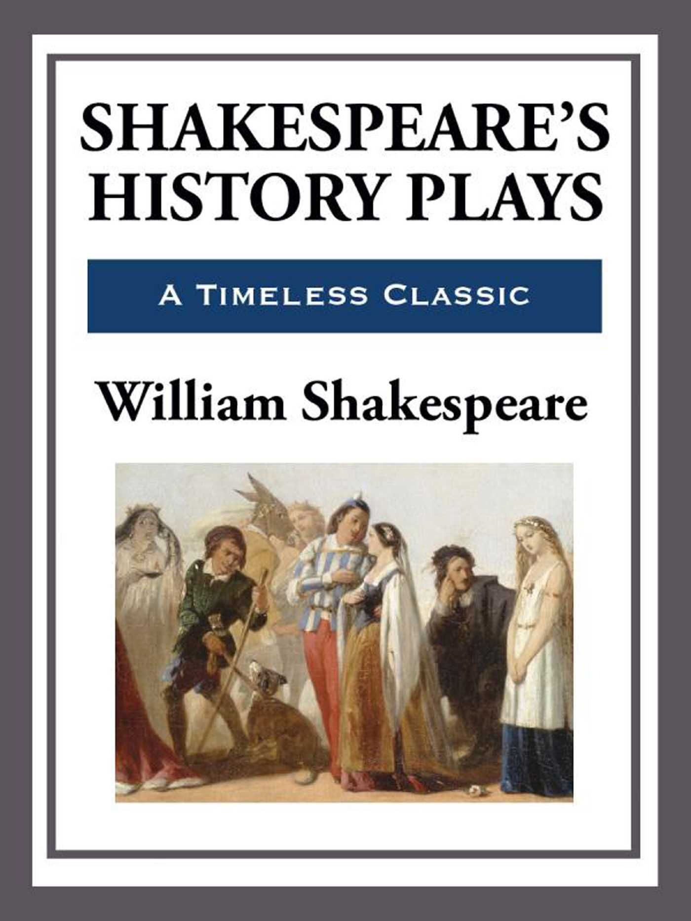 Shakespeare's History Plays eBook by William Shakespeare