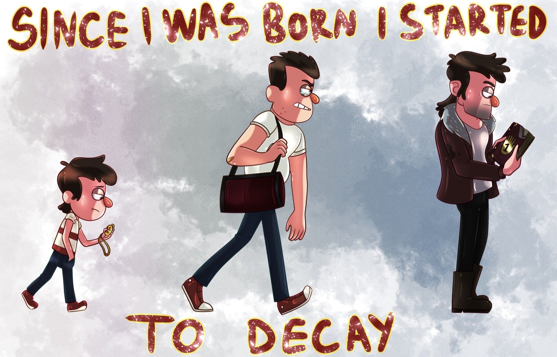 Three characters progress from a childish figure holding a snack to a more jaded adolescent carrying a bag, culminating in a more mature individual who clutches a book, all under the phrase "SINCE I WAS BORN I STARTED TO DECAY."